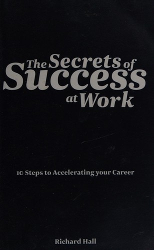 Cover for The secret of success at work