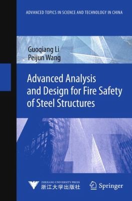 Cover for Advanced Analysis And Design For Fire Safety Of Steel Structures