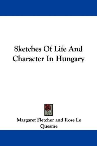 Cover for Sketches Of Life And Character In Hungary