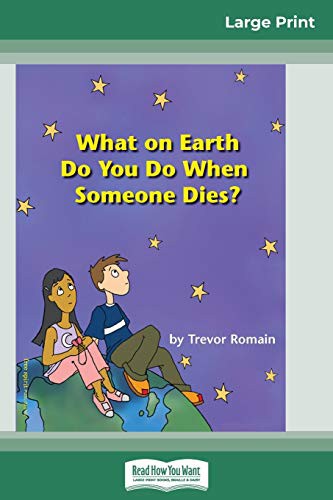 Cover for What on Earth do You do When Someone Dies?