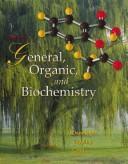 Cover for General, organic, and biochemistry / Katherine J. Denniston, Joseph J. Topping, Robert L. Caret.