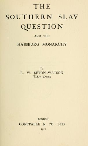 Cover for The southern Slav question and the Habsburg Monarchy