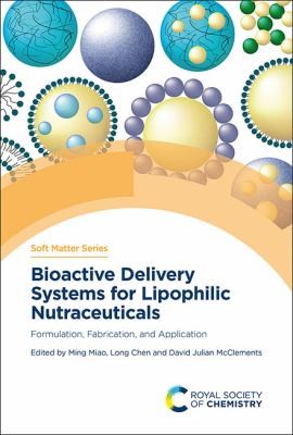 Cover for Bioactive Delivery Systems for Lipophilic Nutraceuticals