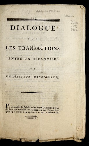 Cover for Dialogue sur les transactions entre un creancier et un de biteur (d'assignats)