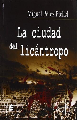 Cover for La ciudad del licántropo