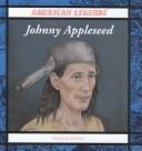 Cover for Johnny Appleseed (American Legends (New York, N.Y.).)