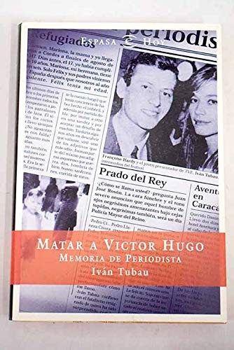 Cover for Matar a Victor Hugo