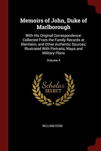Cover for Memoirs of John, Duke of Marlborough : With His Original Correspondence