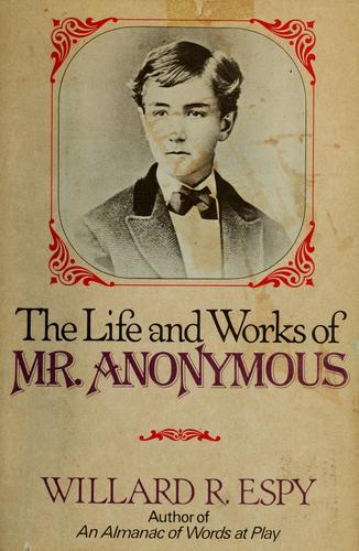 Cover for The life and works of Mr. Anonymous