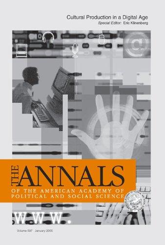 Cover for Cultural Production in a Digital Age (The ANNALS of the American Academy of Political and Social Science Series)