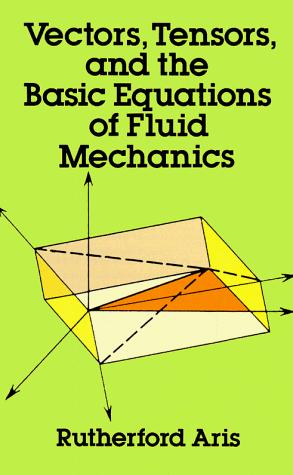 Cover for Vectors, tensors, and the basic equations of fluid mechanics