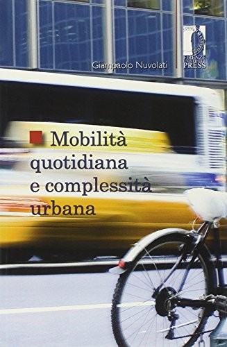 Cover for Mobilità quotidiana e complessità urbana