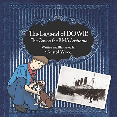 Cover for The Legend of Dowie, The Cat on the R.M.S. Lusitania