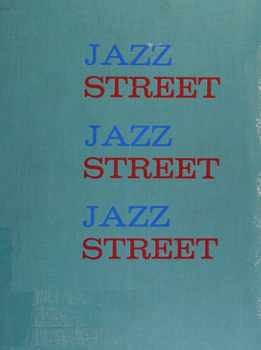 Cover for Jazz Street. A Photographic Exploration Into the World of Jazz by Dennis Stock. 1960. Cloth with dustjacket.