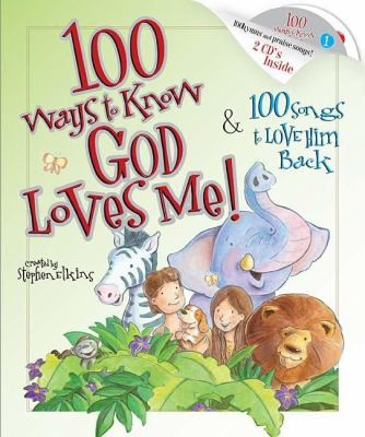 Cover for 100 Ways To Know God Loves Me 100 Songs To Love Him Back