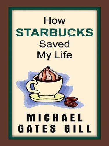 Cover for How Starbucks Saved My Life