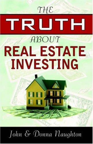 Cover for The Truth About Real Estate Investing