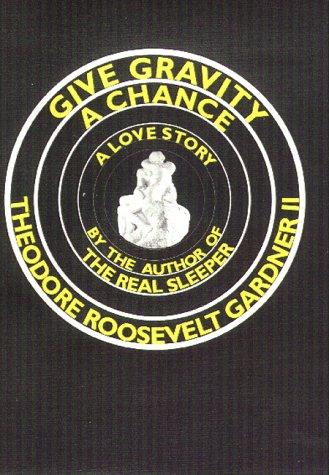 Cover for Give Gravity a Chance