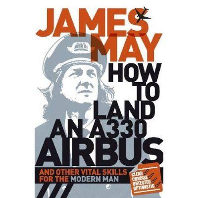 Cover for The Man Book Nine Essential Skills Your Father Didnt Teach You Because He Didnt Know How To Do Them Either