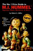 Cover for The No. 1 Guide to M. I. Hummell Figureines, Plates, More (No. 1 Price Guide to M. I. Hummel Figurines, Plates, More...)