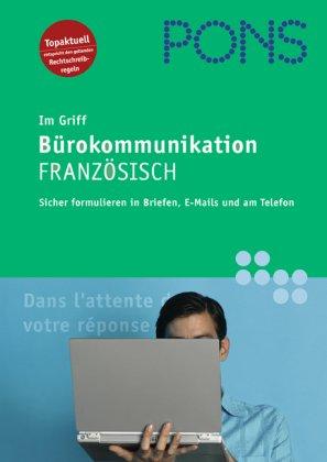 Cover for PONS Handelskorrespondenz Französisch im Griff. Üben, lernen, nachschlagen.