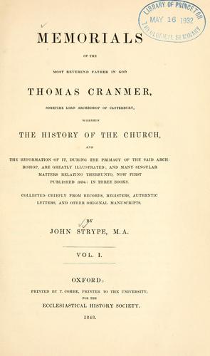 Cover for Memorials of the Most Reverend Father in God, Thomas Cranmer, sometime Lord Archbishop of Canterbury ...