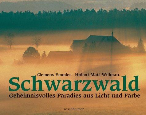 Cover for Schwarzwald. Geheimnisvolles Paradies aus Licht und Farbe.