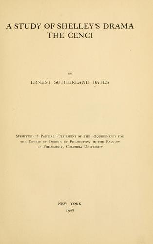 Cover for A study of Shelley's drama, The Cenci ...