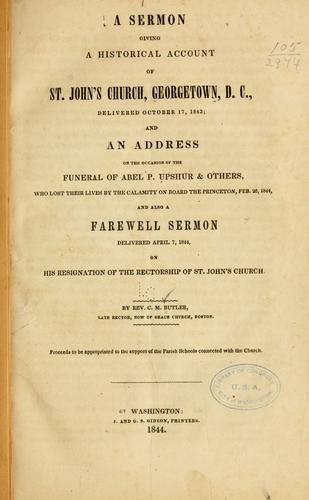 Cover for A sermon giving a historical account of St. John's church, Georgetown, D.C., delivered October 17, 1843