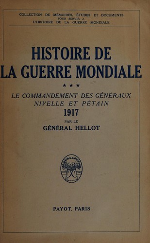 Cover for Le Commandement des généraux Nivelle et Pétain, 1917