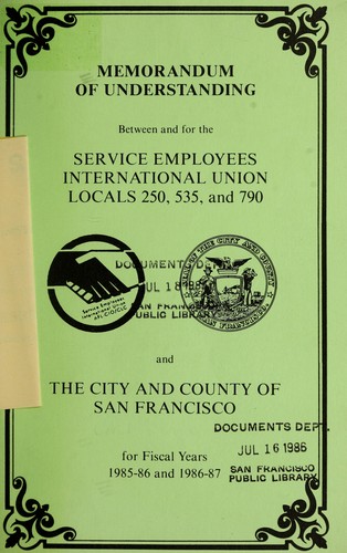 Cover for Memorandum of understanding between and for the Service Employees International Union Locals 250, 535 and 790 and the City and County of San Francisco for fiscal years 1985-86 and 1986-87