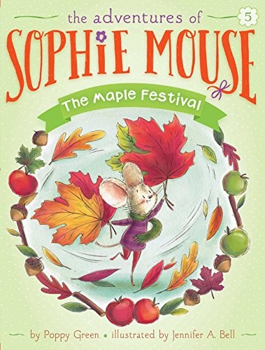 Cover for The Maple Festival (5) (The Adventures of Sophie Mouse)