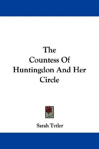 Cover for The Countess Of Huntingdon And Her Circle