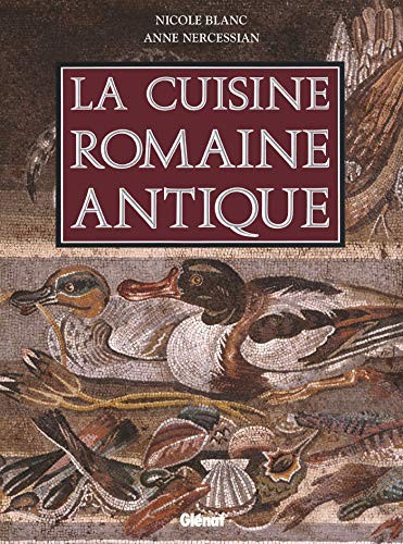 Cover for La cuisine romaine antique