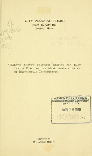 Cover for Geodetic survey traverse results for east Boston based on the Massachusetts system of rectangular co-ordinates.