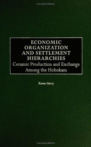 Cover for Economic Organization and Settlement Hierarchies