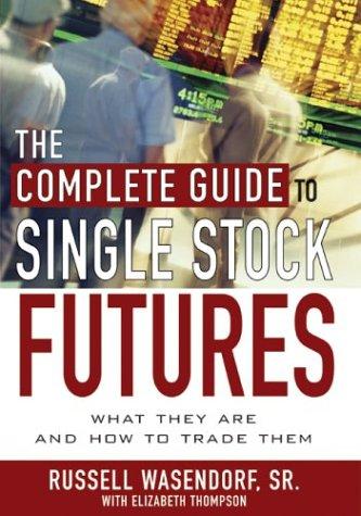 Cover for The Complete Guide to Single Stock Futures
