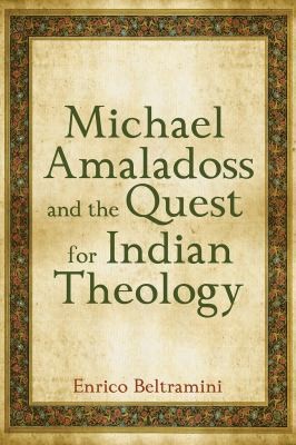 Cover for Michael Amaladoss and the Quest for Indian Theology