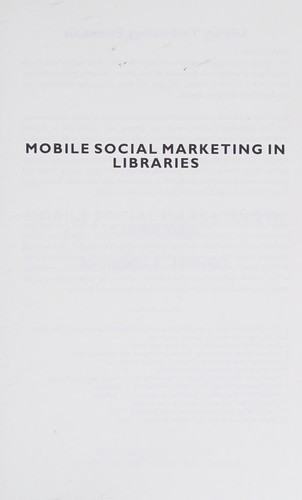 Cover for Mobile Social Marketing in Libraries