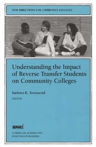 Cover for Understanding the Impact of Reverse Transfer Students on Community Colleges