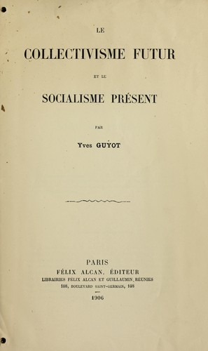 Cover for Le collectivisme futur et le socialisme pre sent