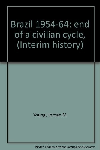 Cover for Brazil 1954-64: end of a civilian cycle