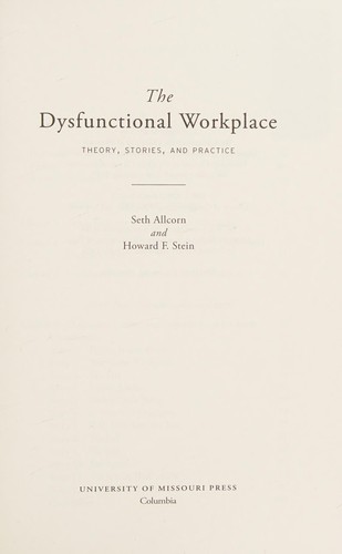 Cover for The dysfunctional workplace