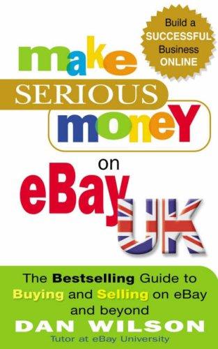 Cover for Make Serious Money on EBay UK