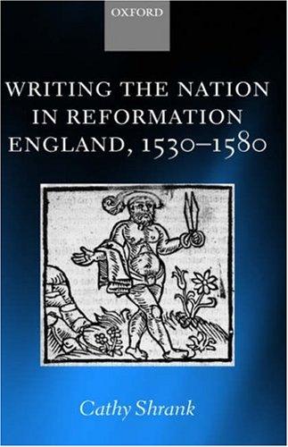 Cover for Writing the nation in Reformation England, 1530-1580