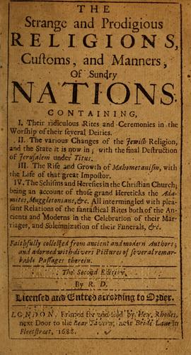 Cover for The strange and prodigious religions, customs, and manners of sundry nations ...