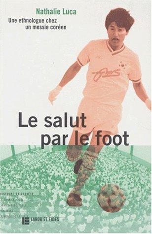 Cover for Le salut par le foot