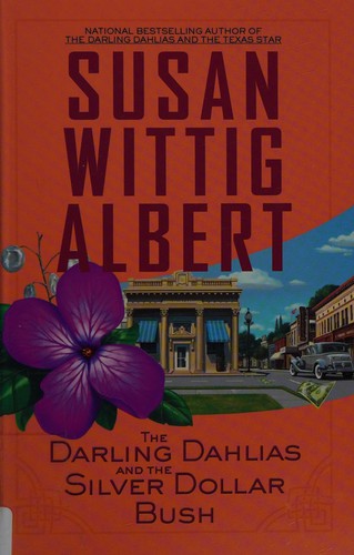 Cover for Darling Dahlias and the Silver Dollar Bush