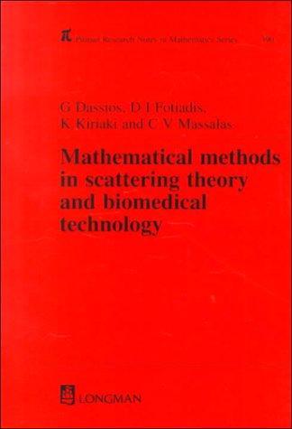 Cover for Mathematical Methods in Scattering Theory and Biomedical Technology (Research Notes in Mathematics Series)