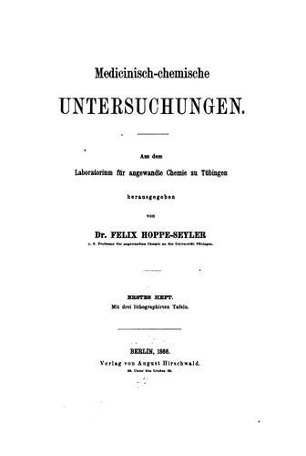 Cover for Medicinisch-chemische Untersuchungen: Aus dem Laboratorium für angewandte Chemie zu Tübingen